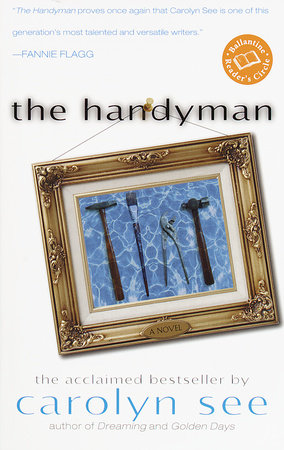 The Handyman by Carolyn See