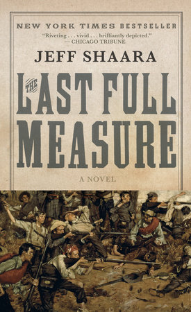 The Last Full Measure by Jeff Shaara