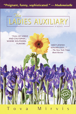 The Ladies Auxiliary by Tova Mirvis