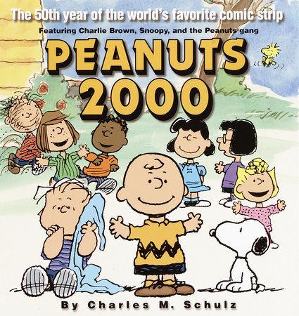 Peanuts 2000 by Charles M. Schulz