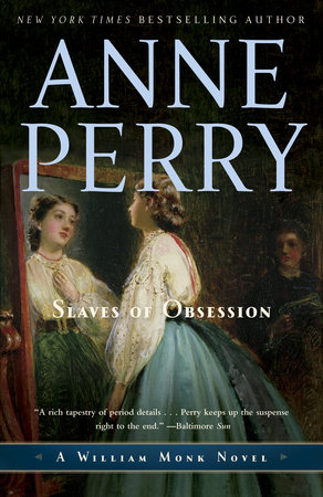 Slaves of Obsession by Anne Perry