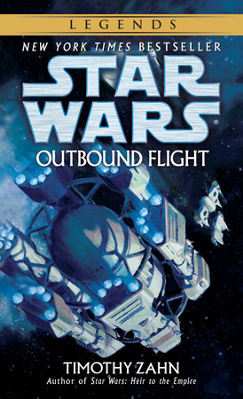 Outbound Flight: Star Wars Legends by Timothy Zahn