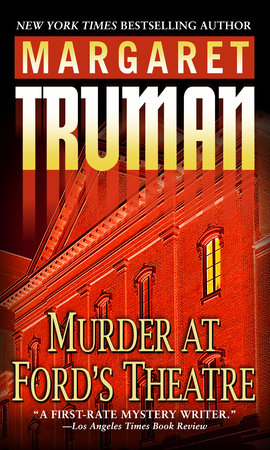 Murder at Ford's Theatre by Margaret Truman