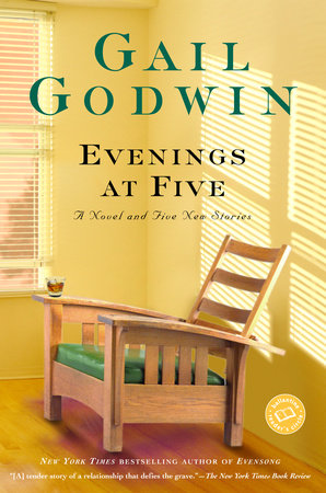 Evenings at Five by Gail Godwin