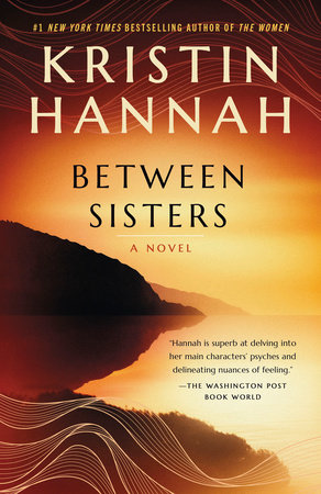 Between Sisters by Kristin Hannah