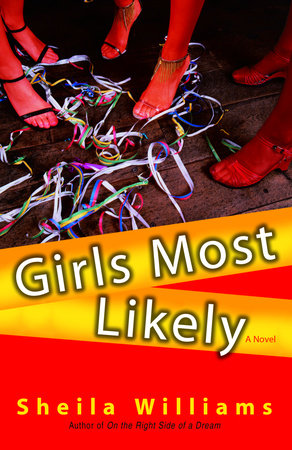Girls Most Likely by Sheila Williams