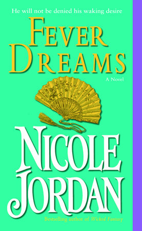 Fever Dreams by Nicole Jordan