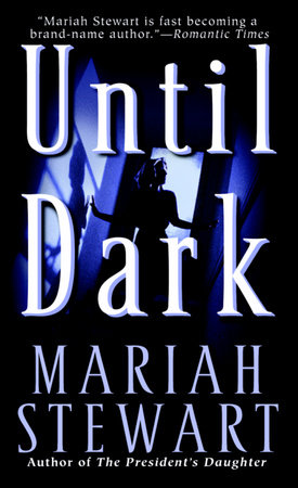 Until Dark by Mariah Stewart