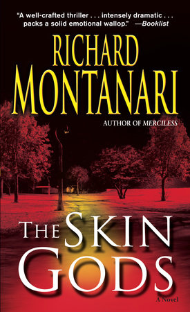 The Skin Gods by Richard Montanari