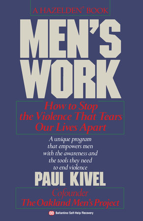 Men's Work by Paul Kivel