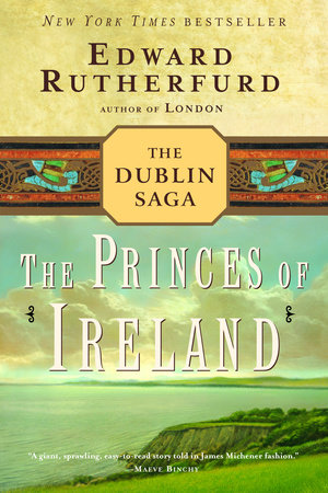 The Princes of Ireland by Edward Rutherfurd