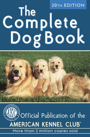 The Complete Dog Book by American Kennel Club