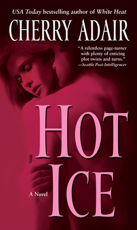 Hot Ice by Cherry Adair