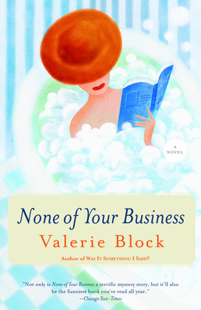 None of Your Business by Valerie Block