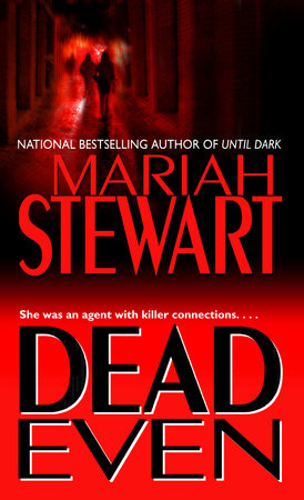 Dead Even by Mariah Stewart