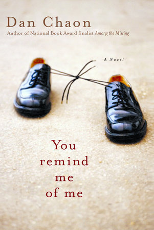 You Remind Me of Me by Dan Chaon