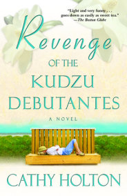Revenge of the Kudzu Debutantes