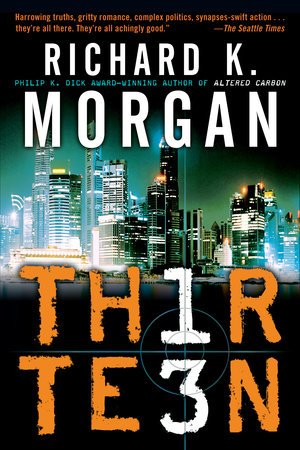 Thirteen by Richard K. Morgan