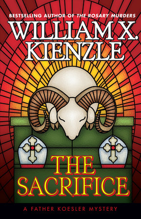 The Sacrifice by William X. Kienzle