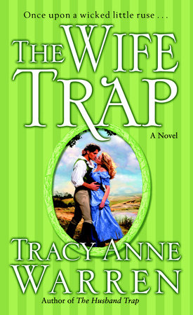 The Wife Trap by Tracy Anne Warren