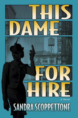 This Dame for Hire by Sandra Scoppettone
