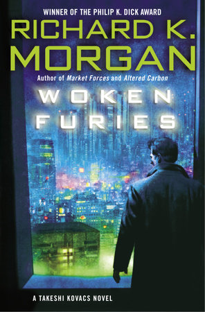 Woken Furies by Richard K. Morgan