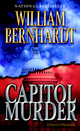 Capitol Murder by William Bernhardt