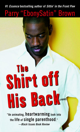 The Shirt off His Back by Parry EbonySatin Brown