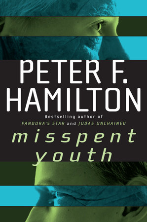 Misspent Youth by Peter F. Hamilton
