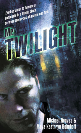 Mr. Twilight by Michael Reaves and Maya Kaathryn Bohnhoff