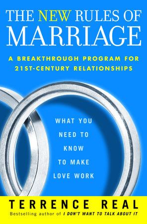 The New Rules of Marriage by Terrence Real