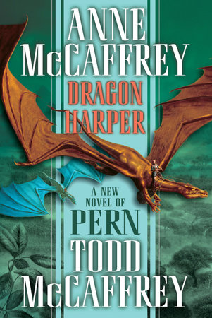 Dragon Harper by Anne McCaffrey and Todd J. McCaffrey