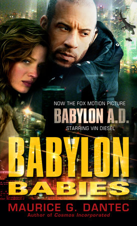 Babylon Babies by Maurice G. Dantec