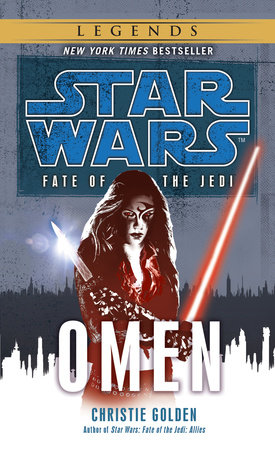 Omen: Star Wars Legends (Fate of the Jedi) by Christie Golden