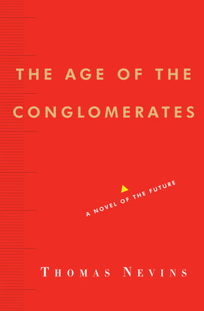 The Age of the Conglomerates by Thomas Nevins