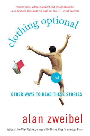 Clothing Optional by Alan Zweibel