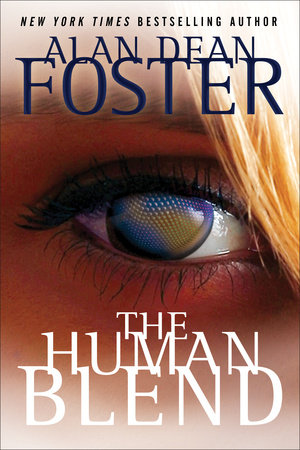 The Human Blend by Alan Dean Foster