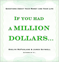 If You Had a Million Dollars...