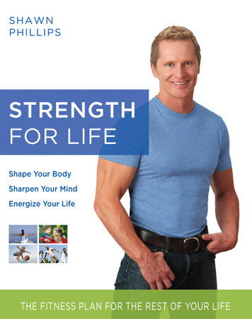 Strength for Life by Shawn Phillips