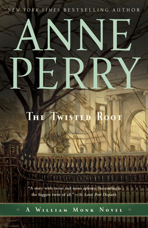 The Twisted Root by Anne Perry