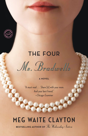 The Four Ms. Bradwells by Meg Waite Clayton