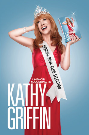Official Book Club Selection by Kathy Griffin