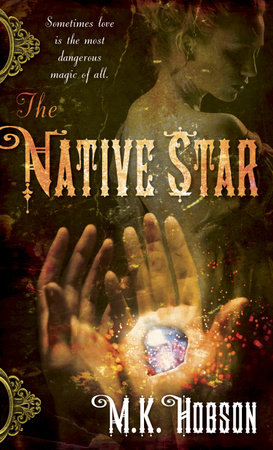 The Native Star by M. K. Hobson