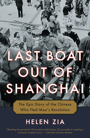 Last Boat Out of Shanghai by Helen Zia