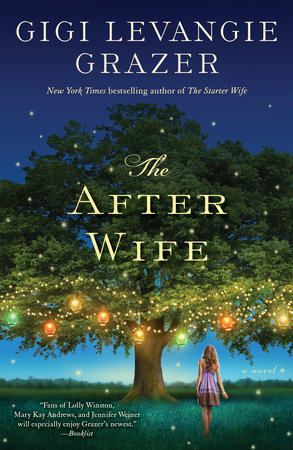 The After Wife by Gigi Levangie Grazer