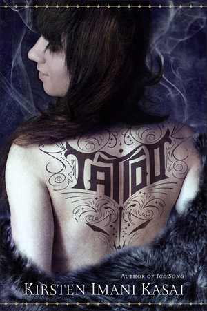 Tattoo (with Bonus Content) by Kirsten Imani Kasai