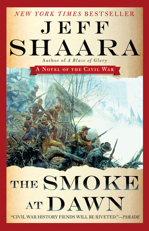 The Smoke at Dawn by Jeff Shaara