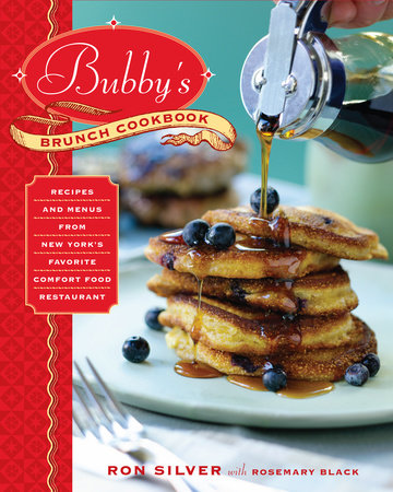 Bubby's Brunch Cookbook by Ron Silver and Rosemary Black