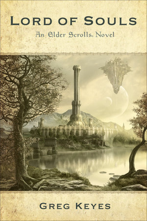 Lord of Souls: An Elder Scrolls Novel by Greg Keyes