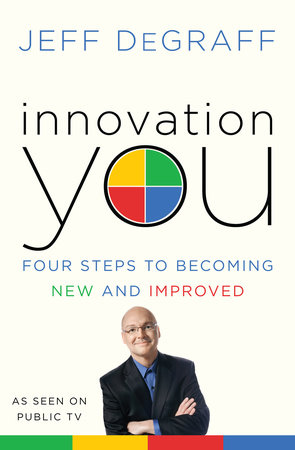 Innovation You by Jeff DeGraff